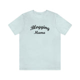 BLOGGING MAMA - Women's Short Sleeve T-Shirt