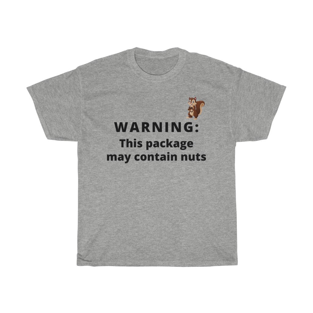 THIS PACKAGE MAY CONTAIN NUTS - Gildan Cotton T-shirt