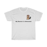 MY BEAVER IS AWESOME - 100% Cotton Printed T-shirt