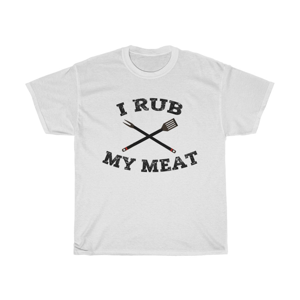 I Rub My Meat - Men's Cotton Tshirt