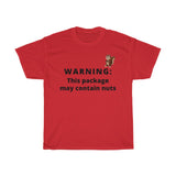 THIS PACKAGE MAY CONTAIN NUTS - Gildan Cotton T-shirt
