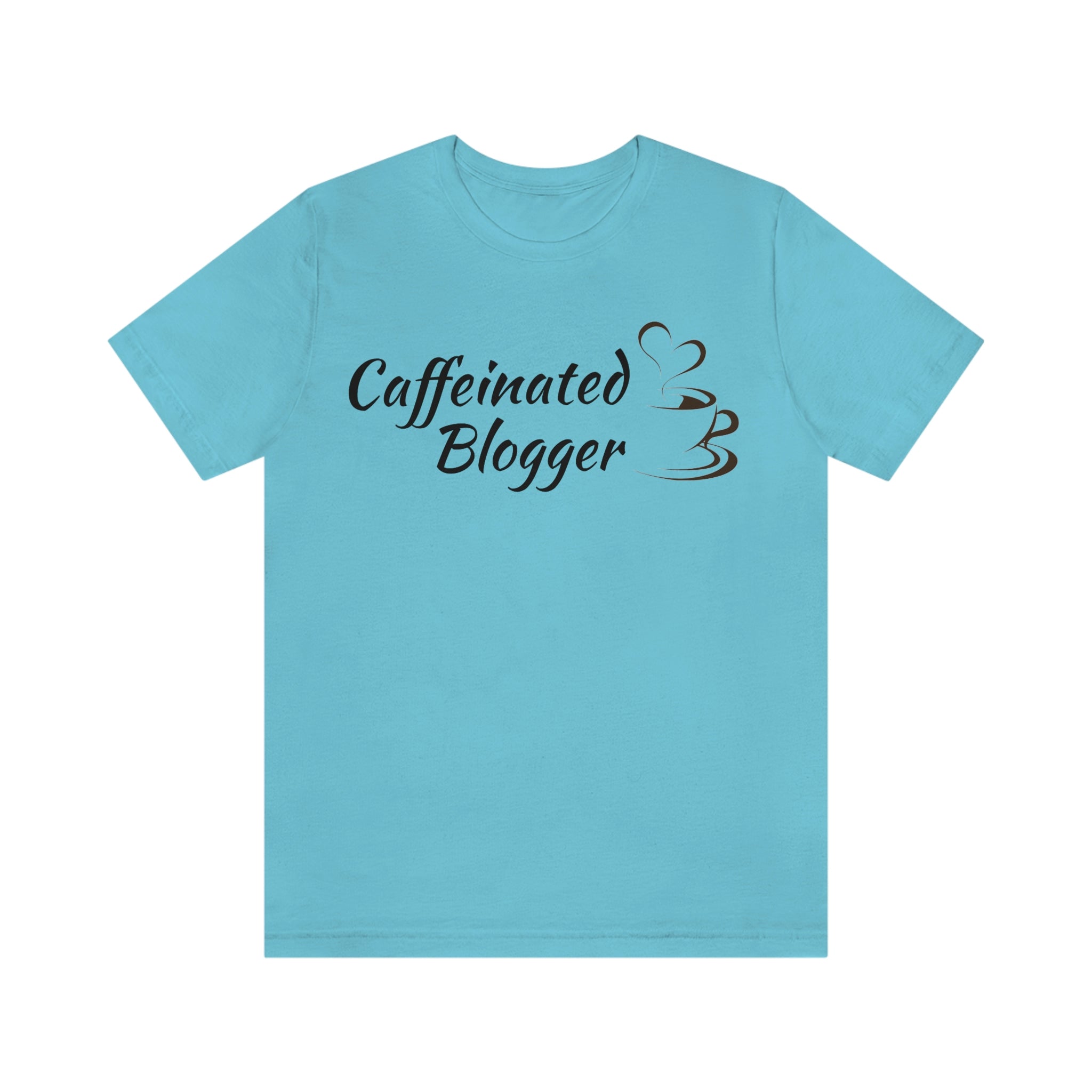 CAFFEINATED BLOGGER - Short Sleeve T-Shirt