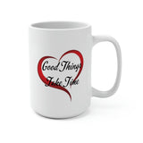 GOOD THINGS TAKE TIME - Ceramic Coffee Mug - 15oz