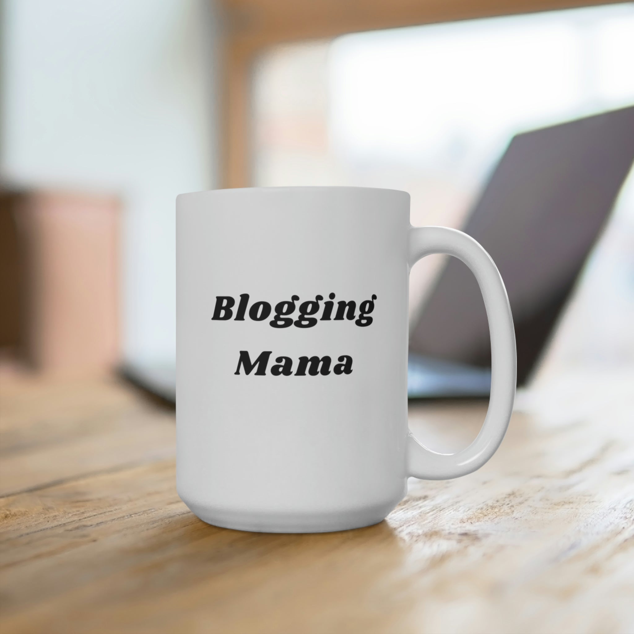BLOGGING MAMA Ceramic Coffee Mug - 15oz